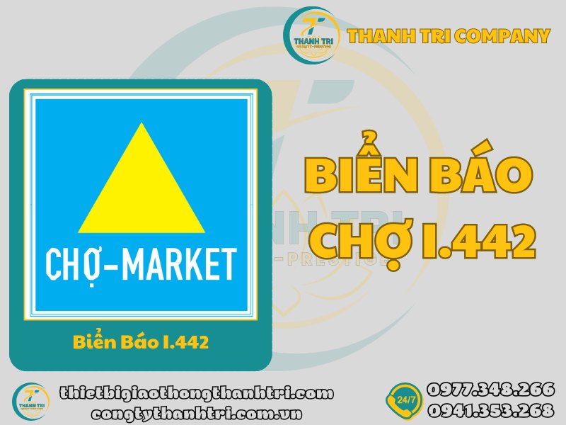 Biển báo chợ I.442 kích thước hình dạng và ý nghĩa